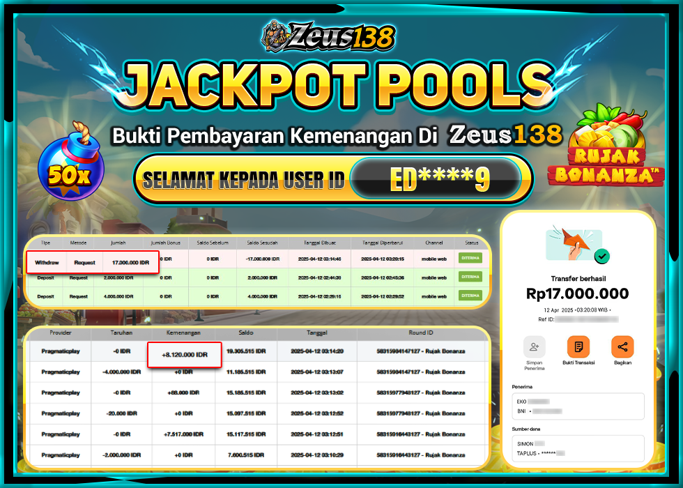 ZEUS138 RUJAK BONANZA  Rp.17.000.000,- LUNAS